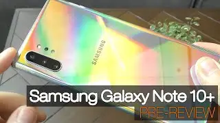 Samsung Galaxy Note 10+ Hands-On Review in English (6.8 inch Phone, Quad Camera, Stylus)