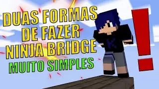 Como fazer NINJA Bridge no Minecraft muito SIMPLES