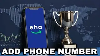 How to Add or Link Phone Number on EHA Markets Trading App 2025?