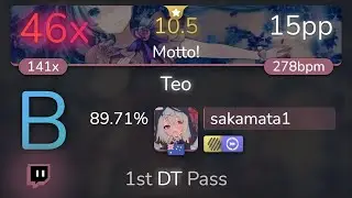 [10.5⭐Live] sakamata1 | Omoi - Teo [Motto!] +HDDT 89.71% {46❌} - osu!