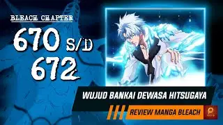 HITSUGAYA, BYAKUYA & ZARAKI VS GERARD VALKYRIE | Bleach Chapter 670 s/d 672