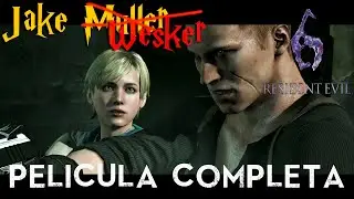 RESIDENT EVIL 6 (JAKE MULLER WESKER) 🎞️ Película completa en español