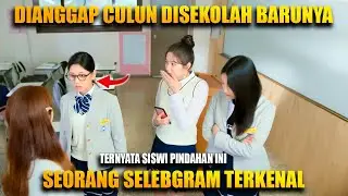 DIKIRA CWEK CULUN !! SISWI PINDAHAN INI TERNYATA SELEBGRAM TERKENAL !  MEREKA SALAH MEREMEHKANYA ..