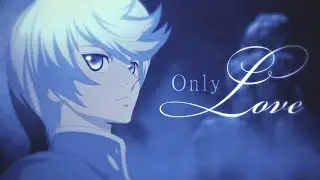 Tales of Zestiria - [AMV] | Сорей x Миклео | Only Love