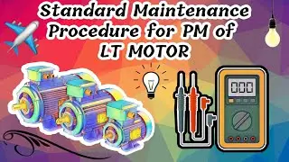 Standard Maintenance Procedure for PM Of Motor.