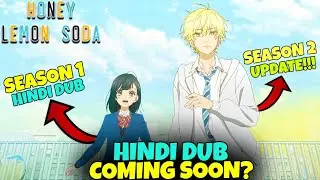 Honey Lemon Soda Season 2 Release Date & Season 1 Hindi Dub Kab Aayega?