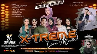 🔴LIVE (SIANG) ORKES DANGDUT 'X-TREME LIVE MUSIC' | PERNIKAHAN ' IKA & PALDO' JUM'AT 26 SEP 2025