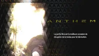 ANTHEM PARTIE LIBRE POUR LOOTER RAPIDEMENT PROGRESSION 10