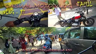 A DAY WITH GUERRILLA 450 😍 | HOT SUN 🥵 | CHENNAI CITY TRAFFIC😣 | MOTO VLOG TAMIL 💥