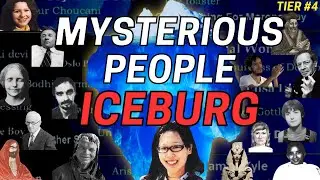 Most Mysterious People in History Iceberg [Tier 4/6]