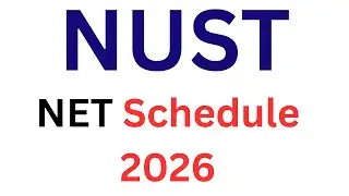 NUST NET Schedule 2026 I NUST 2026 Test Preparation Strategies I NUST NET 1 Test Date I NET Guide