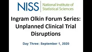 Ingram Olkin Forum Series: Unplanned Clinical Trial Disruptions - Estimands and Missing Data