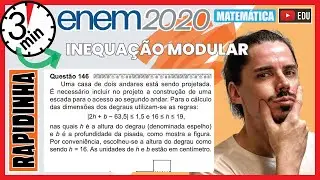 🏃‍♂️ [ENEM 2020] 146 📘 INEQUAÇÃO MODULAR Uma casa de dois andares está sendo projetada. É necessário