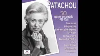 Patachou - La complainte de la butte (From 