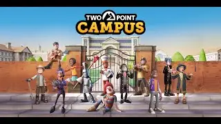 Professional NEWBIE hands-on Two Point Campus