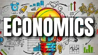 THE COMPLETE SUMMARY OF ECONOMICS (NO BS, NO FLUFF)
