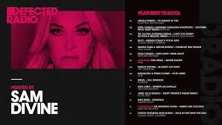 Defected Radio Show presented by Sam Divine - 09.02.18
