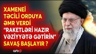 Xamenei TƏCİLİ ƏMR VERDİ - İran ordusu HAZIRLIQLARA BAŞLADI - ABŞ HƏDƏF ALINIR?