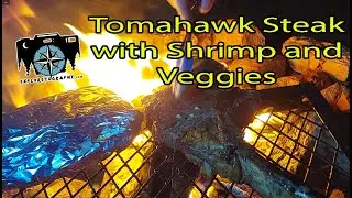 Overland Eats: Camp Surf and Turf: Tomahawk Steak with Shrimp and Veggies