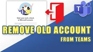 How to Fully REMOVE Your Old Account from TEAMS (Online)