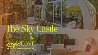 The Sky Castle | Luxury Glamping at Zenfulcove | Just 35 minutes from Austin