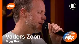 Diggy Dex - Vaders Zoon | TIJD VOOR MAX