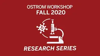 10/07/2020 Research Series - The Ostrom Workshop Polycentricity Working Group