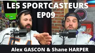 TEASER SPORTCASTER EP09 SHANE HARPER ET ALEX GASCON