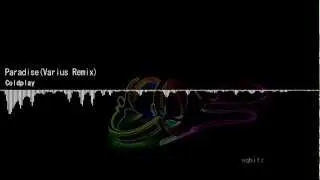Coldplay - Paradise (Dubstep Remix) (Varius Remix) Free DOWNLOAD!