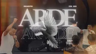 JOSE LUIS HERNANDEZ - ENCUENTRO CON DIOS 2025 - ARDE