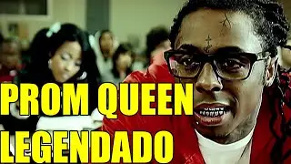 Lil' Wayne - Prom Queen Legendado