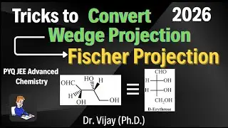 Trick to Convert Wedge &rarr; Fischer Projection | JEE Chemistry PYQ | 2026 #drvijayssoc #jee
