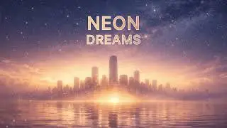 Avery Quinn – Neon Dreams (Dreamy Version) (Official Audio)