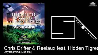 SOULART005 Chris Drifter & Reelaux feat. Hidden Tigress - Daydreaming (Dub Mix) [Progressive House]