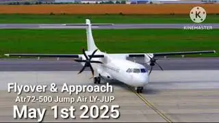 Flyover & Approach Atr72-500 Jump Air LY-JUP (01/05/2025)