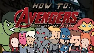 HOW TO: Avengers: Age of Ultron (Parody Shorts)