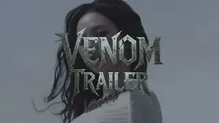 'Venom' Official Trailer| Nyxie
