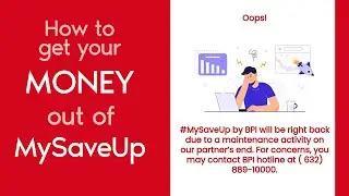 How to get your Money out of MySaveUp using BPI website! #MySaveUp #BPI #gcash #maintenance