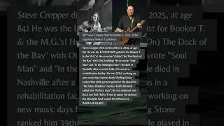 Steve Cropper, Stax Guitar Legend Behind Green Onions & Dock of the Bay, Passes at 84 #shortvideo