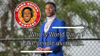 Imara Nation Podcast - Who is World Dawg? Fake people using him.