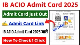 IB ACIO Admit Card 2025 🟠 IB ACIO Admit Card 2025 Kaise Download Kare ? IB ACIO Admit Card 2025 Link
