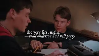 the very first night | todd & neil from dead poets society