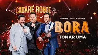 Cabar&eacute; - Bora Tomar Uma | @LeonardoCantor @brunoemarroneoficial #Cabar&eacute;Rouge
