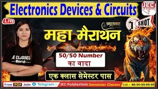 Electronics Devices & Circuits महा-मैराथन Class Electronics Engineering 3rd Sem 50/50 number का वादा