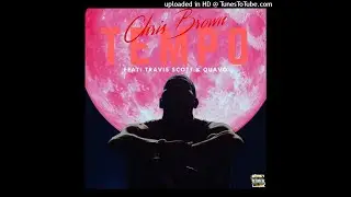 Chris Brown - Tempo (feat. Travis Scott and Quavo) [DEMO]