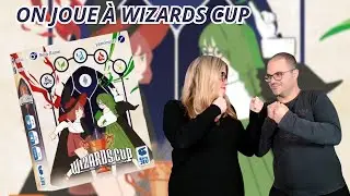 { R&egrave;gles Et Partie } ON JOUE &Agrave; WIZARDS CUP | Jeu De Soci&eacute;t&eacute; | La Boite De Jeu