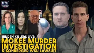 McKee Murder Investigation & Kohberger WSU Lawsuit: Former FBI Agent on Institutional Failures