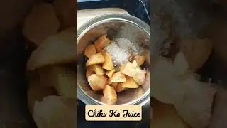 Chiku ka Juice