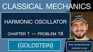 Ch 01 -- Problem 18 -- Classical Mechanics Solutions -- Goldstein