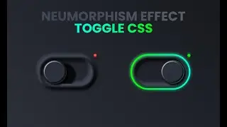 Neumorphism Effect Toggle CSS | Neumorphism CSS | Toggle Animation Html